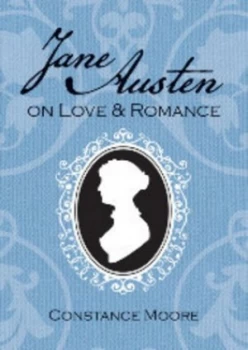 Image of Jane Austen on Love and Romance by Constance Moore Paperback