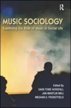 Image of Music sociology by Sara Horsfall