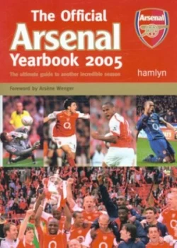 Image of The Official Arsenal Yearbook 2005 by Jem Maidment Paperback