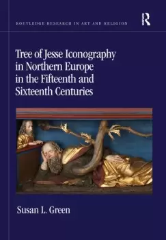 Image of Tree of Jesse Iconography in Northern Europe in the Fifteenth and Sixteenth Centuries