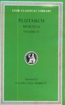 Image of Moralia. Vol. 4 by Plutarch Hardback