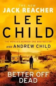 Image of Better Off Dead by Lee Child