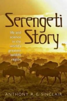 Image of Serengeti Story by Anthony Sinclair Hardback