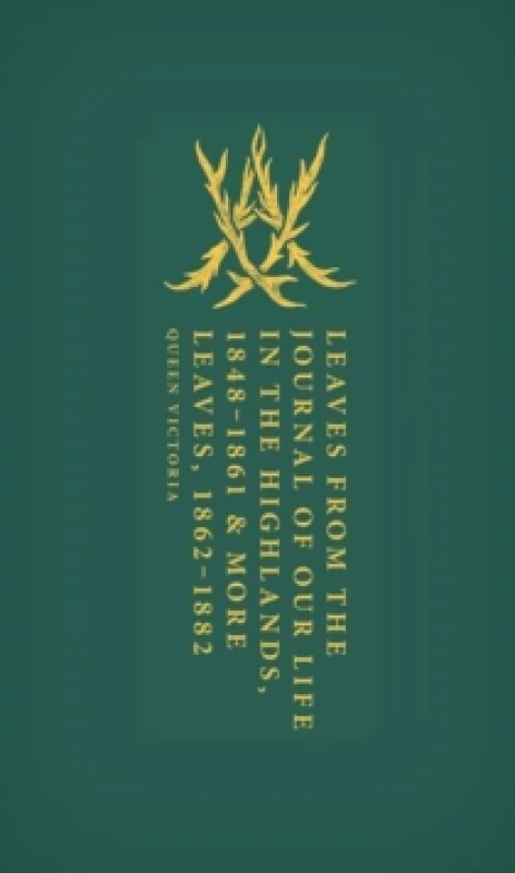 Image of Leaves from the Journal of Our Life in the Highlands, 1848-1861. Hardback. By Victoria Books