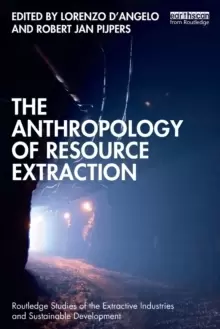 Image of The Anthropology of Resource Extraction