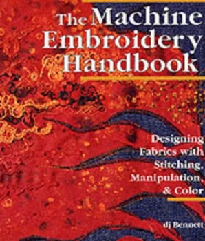 Image of The Machine Embroidery Handbook by D. J Bennett Paperback