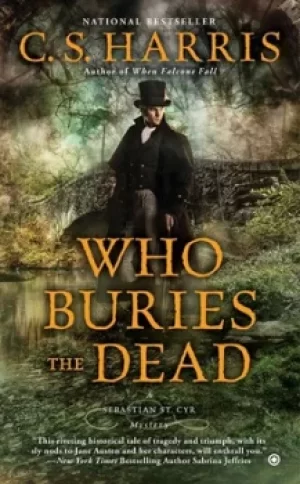 Image of Who buries the dead by C. S. Harris
