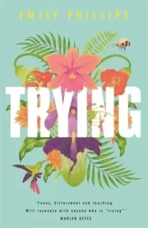 Image of Trying by Emily Phillips