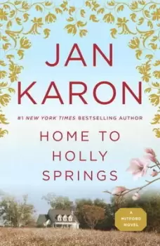 Image of Home to Holly Springs by Jan Karon