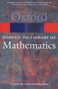 Image of The Concise Oxford Dictionary of Mathematics by Christopher Clapham Paperback
