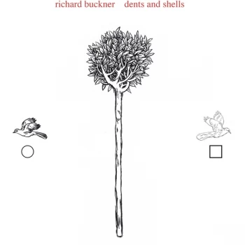 Image of Richard Buckner - Dents and Shells Vinyl