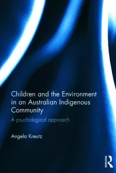Image of Children and the Environment in an Australian Indigenous CommunityA psychological approach