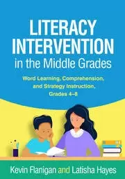 Image of Literacy Intervention in the Middle Grades Word Learning Comprehension and Strategy Instruction Grades 4-8
