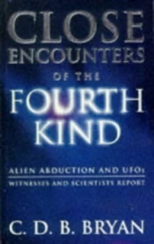 Image of Close Encounters of the Fourth Kind by C. D. B Bryan Paperback