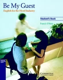 Image of Be My Guest Student's Book : English for the Hotel Industry