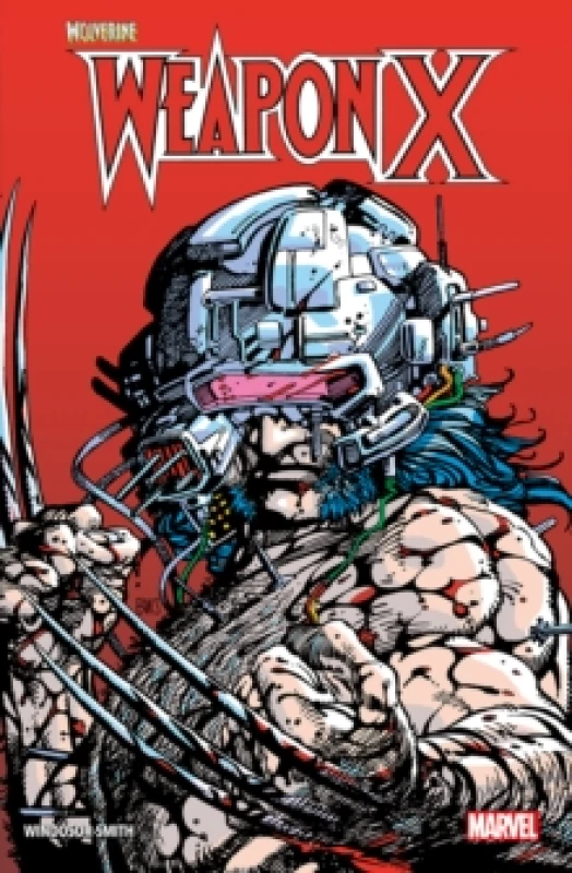 Image of Wolverine: Weapon X Paperback / softback