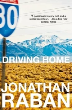 Image of Driving Home by Jonathan Raban Paperback