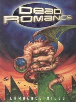 Image of Dead Romance by Lawrence Miles Book