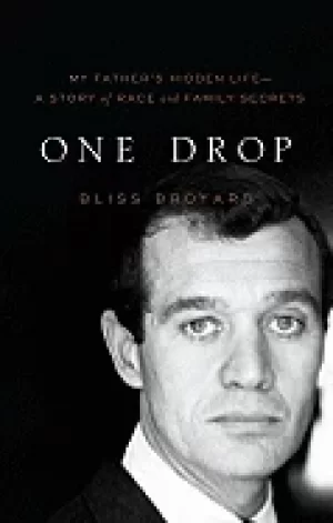 Image of one drop my fathers hidden life a story of race and family secrets
