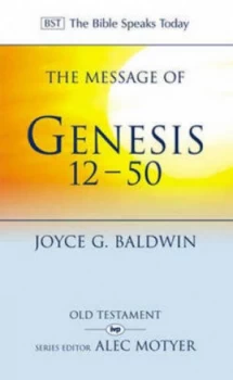 Image of The Message of Genesis 12-50 by Joyce Baldwin Book