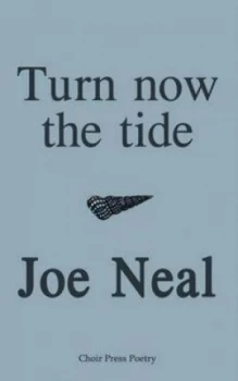 Image of Turn Now the Tide by Joe Neal Paperback