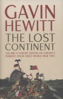 Image of The Lost Continent by Gavin Hewitt Hardback