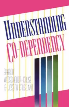 Image of Understanding co-dependency by Sharon Wegscheider-Cruse