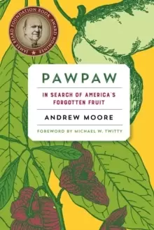 Image of Pawpaw : In Search of America's Forgotten Fruit