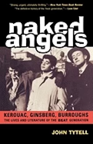 Image of naked angels the lives and literature of the beat generation