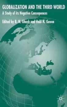 Image of Globalization and the Third World by B. Ghosh
