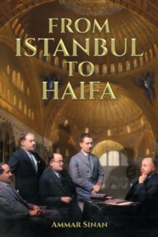 Image of From Istanbul to Haifa. Paperback. By Ammar Sinan Books