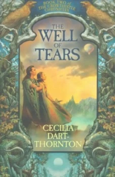 Image of The Well of Tears by Cecilia Dart-Thornton Paperback