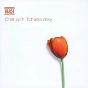 image of Chill With Tchaikovsky by Pyotr Il'yich Tchaikovsky CD Album