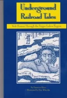 Image of Underground Railroad Tales with Routes Through the Finger Lakes Region : With Routes Through the Finger Lakes Region