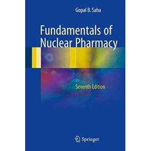 Image of Fundamentals of Nuclear Pharmacy by Gopal B. Saha (Hardback, 2017)