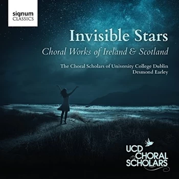 Image of UCD Choral Scholars - Invisible Stars: Choral Works of Ireland & Scotland CD