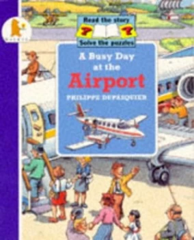 Image of A Busy Day at the Airport by Philippe Dupasquier Paperback