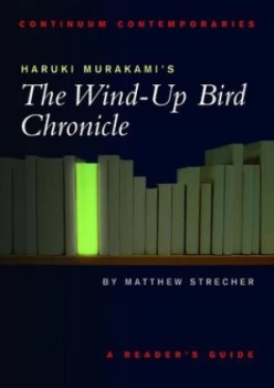 Image of Haruki Murakamis the Wind-Up Bird Chronicle by Matthew Strecher Book