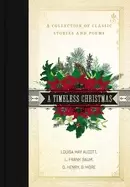 Image of timeless christmas a collection of classic stories and poems