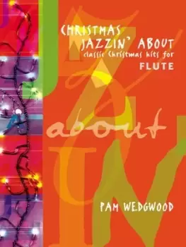 Image of Christmas Jazzin About Flute by Pam Wedgwood
