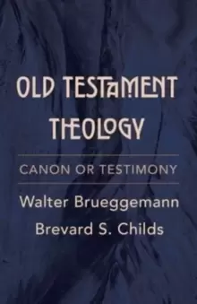 Image of Old Testament Theology : Canon or Testimony