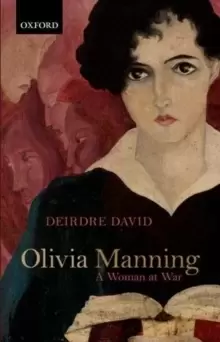 Image of Olivia Manning : A Woman at War