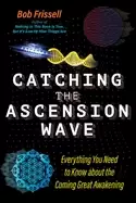 Image of catching the ascension wave everything you need to know about the coming gr