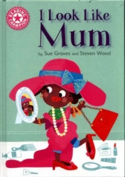 Image of I Look like Mum by Sue Graves Hardback