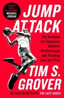 Image of Jump Attack : The Formula for Explosive Athletic Performance and Training Like the Pros
