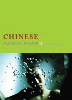 Image of Chinese Films in Focus Ii by Chris Berry Paperback