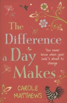 Image of The Difference a Day Makes by Carole Matthews Paperback