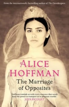Image of The Marriage of Opposites by Alice Hoffman Hardback