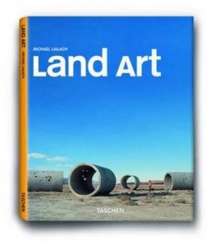 Image of Land Art by Michael Lailach and Uta Grosenick Paperback