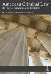 Image of American Criminal Law Its People Principles and Evolution